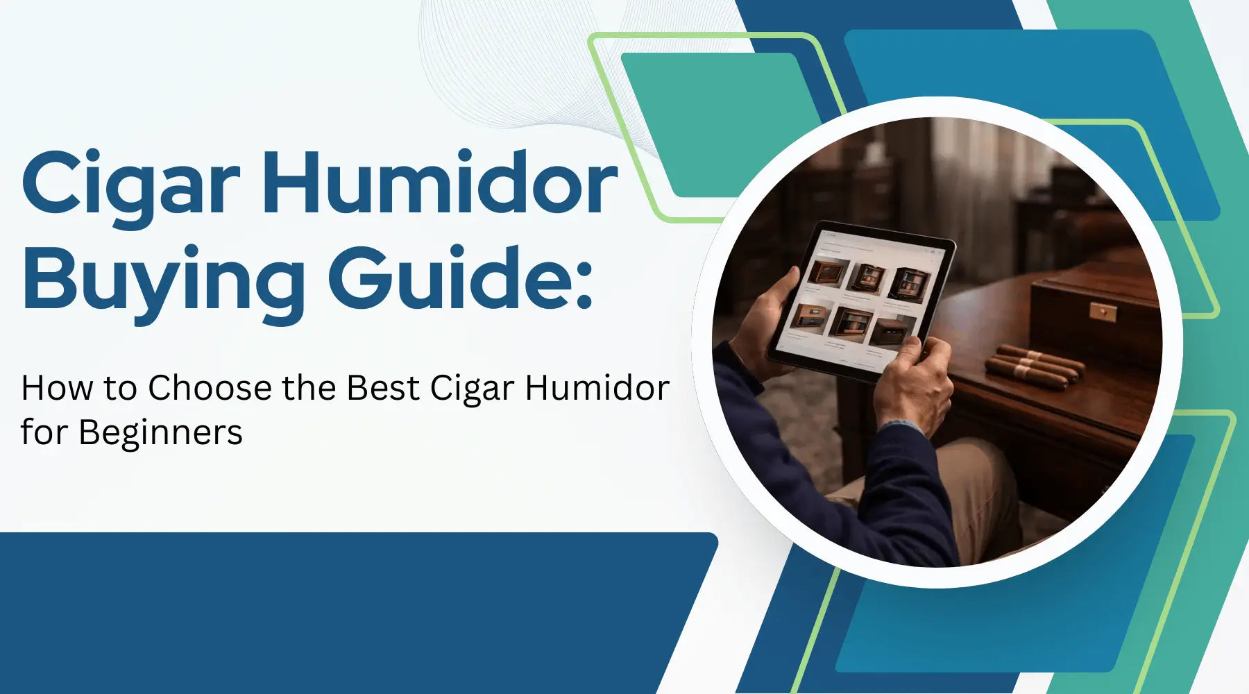 Cigar Humidor Buying Guide: How to Choose the Best Cigar Humidor for Beginners | Luxury Appliances Direct