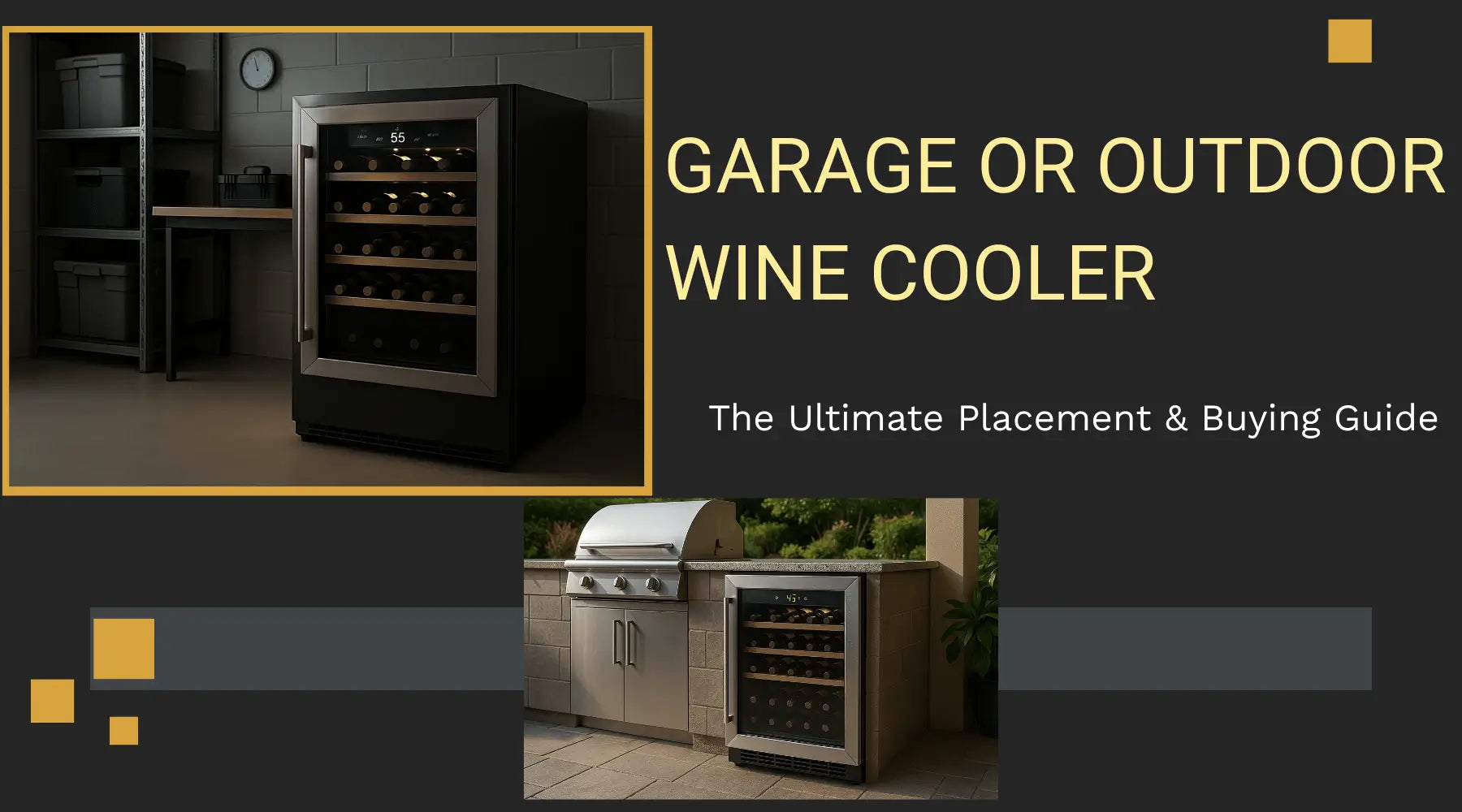 Garage or Outdoor Wine Cooler: The Ultimate Placement & Buying Guide | Luxury Appliances Direct
