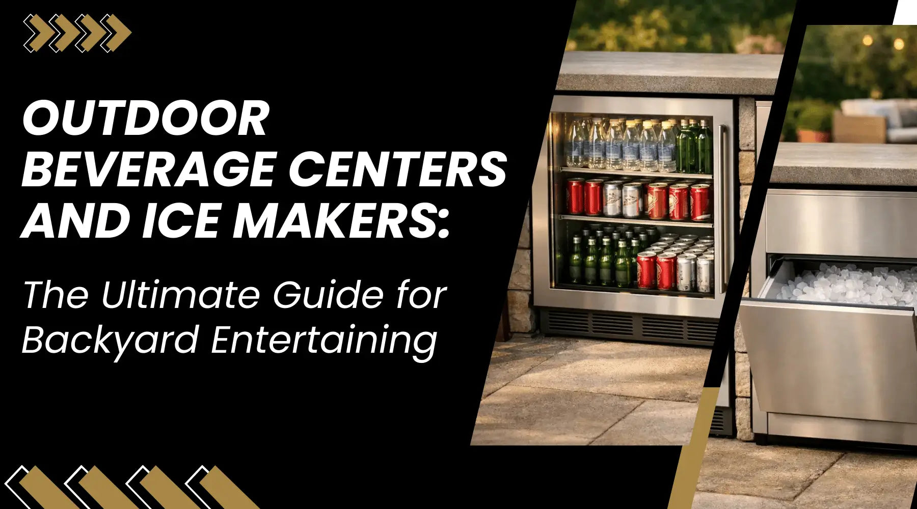 Outdoor Beverage Centers and Ice Makers: The Ultimate Guide for Backyard Entertaining | Luxury Appliances Direct