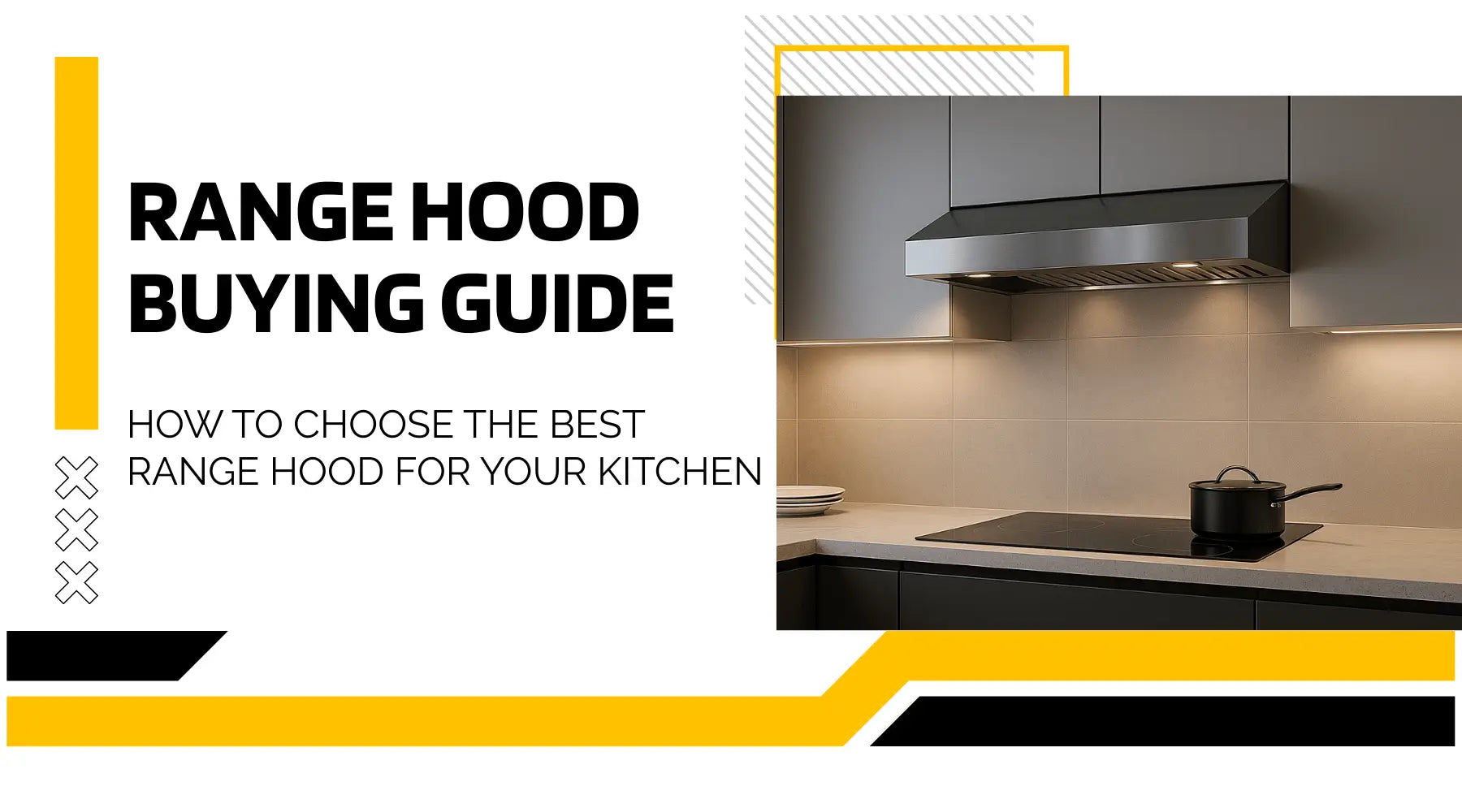 Range Hood Buying Guide: How to Choose the Best Range Hood for Your Kitchen
