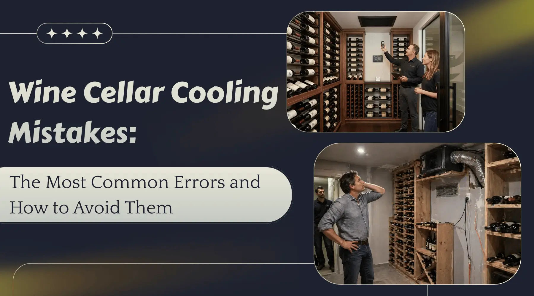 Wine Cellar Cooling Mistakes: The Most Common Errors and How to Avoid Them | Luxury Appliances Direct