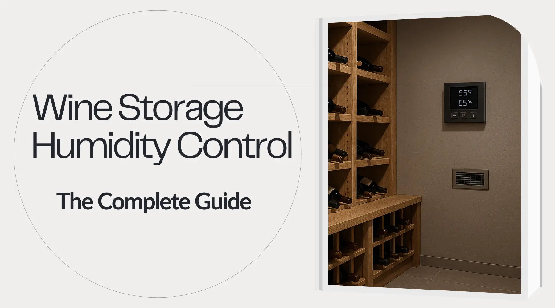 Wine Storage Humidity Control: The Complete Guide | Luxury Appliances Direct