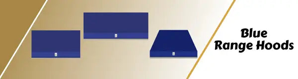 Blue Range Hoods | Luxury Appliances Direct
