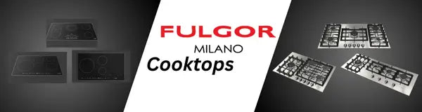 Fulgor Milano Cooktops | Luxury Appliances Direct