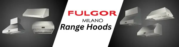 Fulgor Milano Range Hoods | Luxury Appliances Direct