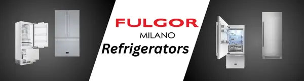 Fulgor Milano Refrigerators | Luxury Appliances Direct
