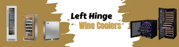 Left Hinge Wine Coolers | Luxury Appliances Direct