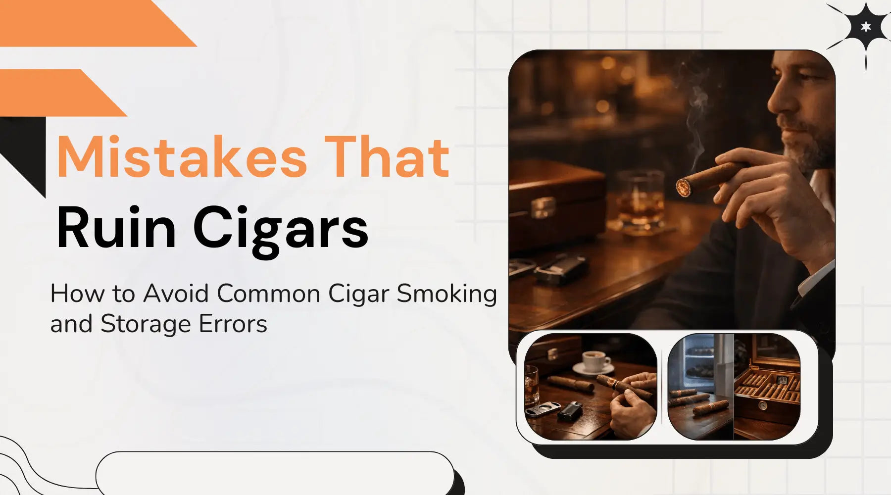 Mistakes That Ruin Cigars: How to Avoid Common Cigar Smoking and Storage Errors | Luxury Appliances Direct