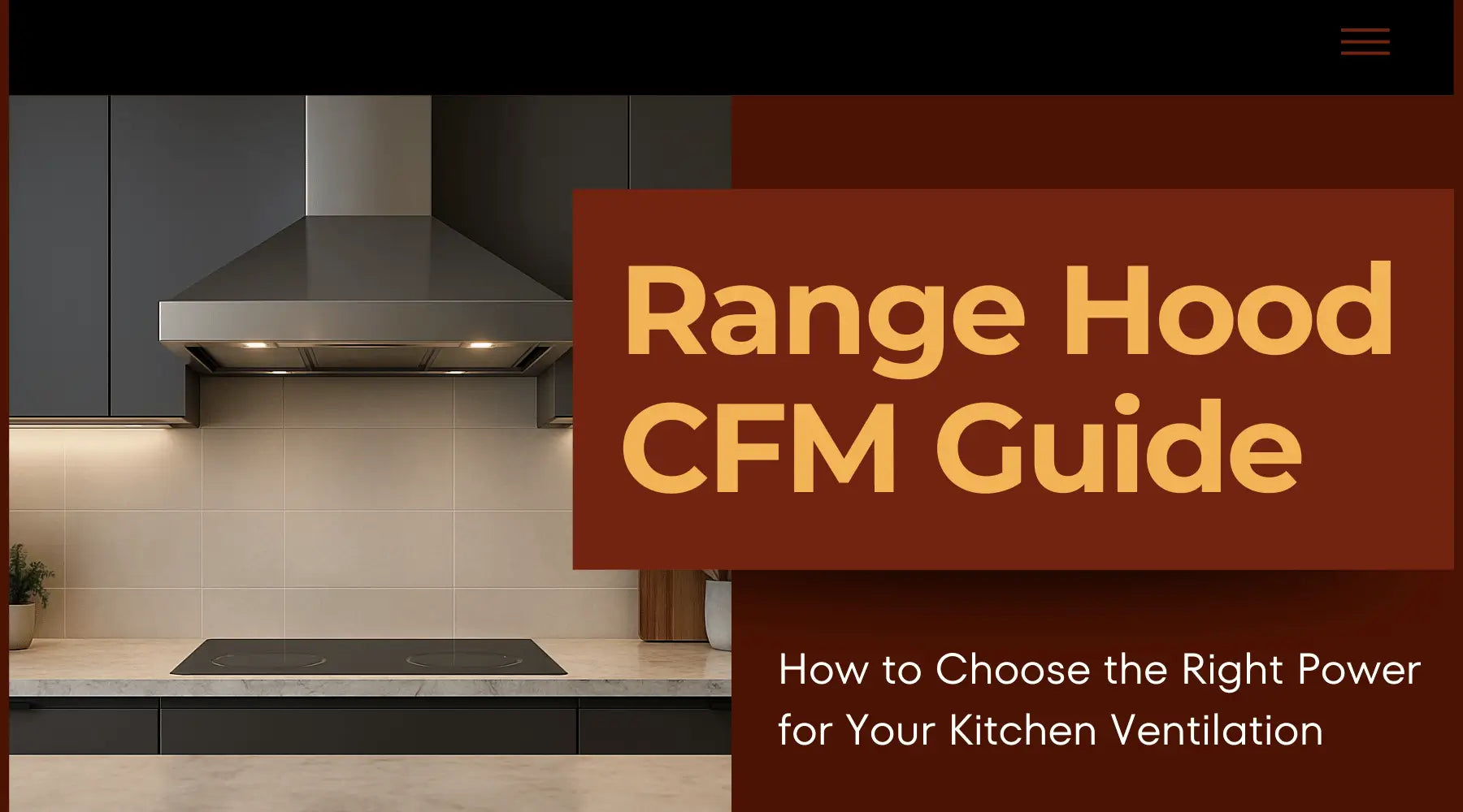 Range Hood CFM Guide: How to Choose the Right Power for Your Kitchen Ventilation | Luxury Appliances Direct
